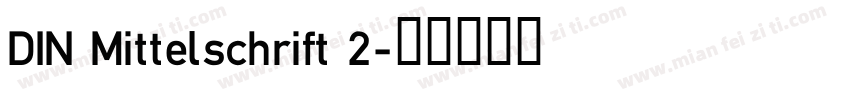 DIN Mittelschrift 2字体转换